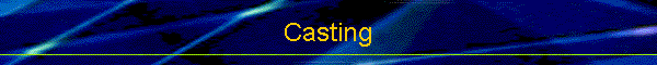 Casting